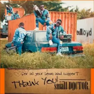 Small Doctor - “Thank You”
